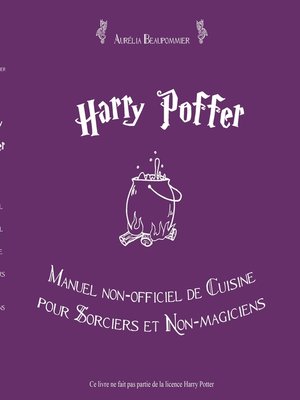 cover image of Harry Poffer Manuel non officiel de cuisine pour sorciers et non-magiciens